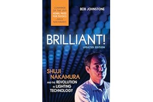 Brilliant!: Shuji Nakamura And the Revolution in Lighting Technology