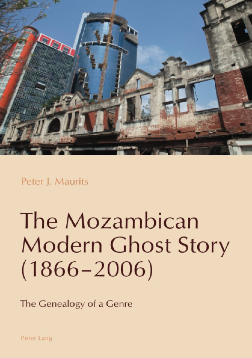 Cover of The Mozambican Modern Ghost Story (1866–2006): The Genealogy of a Genre