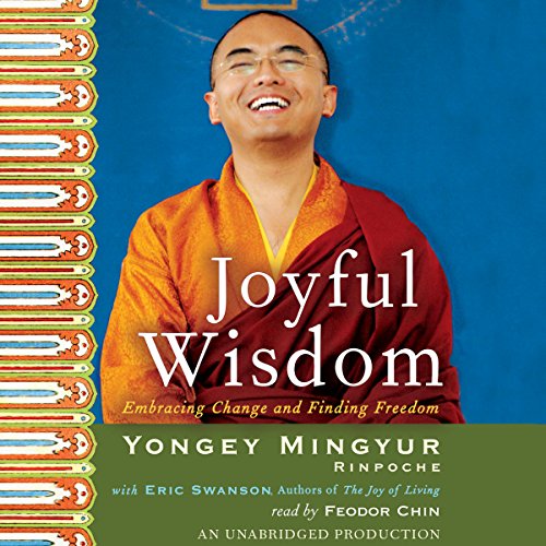Joyful Wisdom: Embracing Change and Finding Freedom