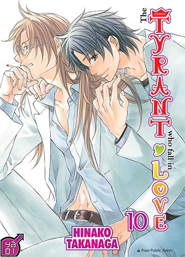 The tyrant who fall in love T10 (Yaoi) by Hinako Takanaga