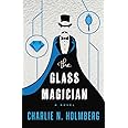 The Glass Magician (The Paper Magician, 2)