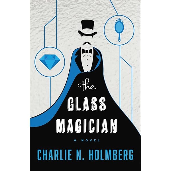 The Master Magician (The Paper Magician): Holmberg, Charlie