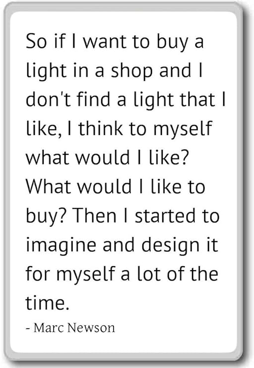 Imán para nevera con cita «So if I want to buy a light in a shop ...