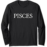 Pisces Zodiac Sign - Horoscope Great Birthday Gift - Classic Long Sleeve T-Shirt