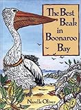 Front cover for the book The Best Beak in Boonaroo Bay by Narelle Oliver
