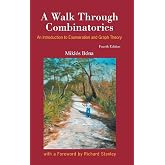 WALK THROUGH COMBINATORICS, A: AN INTRODUCTION TO ENUMERATION AND GRAPH THEORY (FOURTH EDITION)