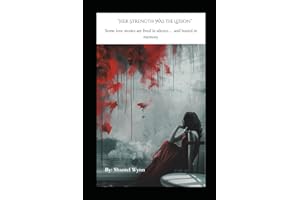 Her Strength Was the Lesson: “What the Fire Couldn’t Take.”