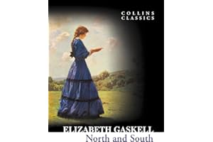 North and South: A Classic Victorian Romance and Social Commentary on the Industrial Revolution