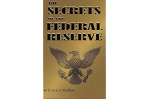 The Secrets of the Federal Reserve
