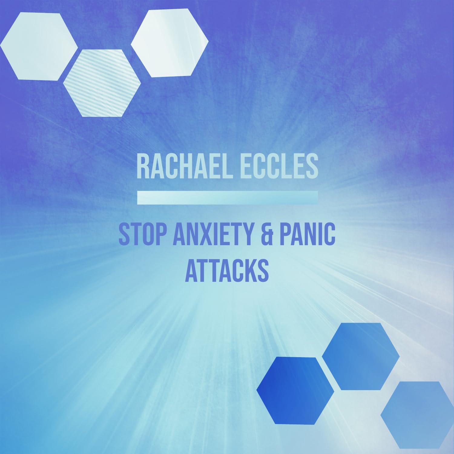 Stop Panic Attacks and Anxiety Hypnotherapy, Control Anxiety & Panic, Lower Your Anxiety Level Self Hypnosis CD (Rachael Eccles Guided Meditation & Hypnosis CDs)