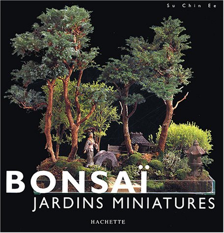 Bonsaï : Jardins miniatures by (Hardcover)