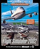 Microsoft Flight Simulator 2002: Sybex Official Strategies & Secrets Microsoft Flight Simulator 2002: Sybex Official Strategies & Secrets