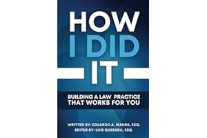 How I Did It: Building a Law Practice that Works for You