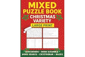 Mixed Puzzle Book: Christmas Variety: Large Print | Crosswords, Word Search, Word Scramble, Cryptogram & Mazes | Stress Relief Activity Book for the ... | Present for Teens, Adults & Seniors