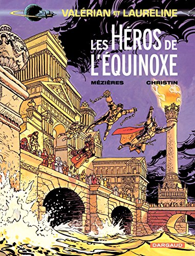 Valérian - Tome 8 - Les héros de l'équinoxe (French Edition) by Christin