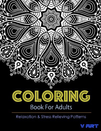 Coloring Books For Adults 11: Coloring Books for Grownups : Stress Relieving Patterns (Volume 11)