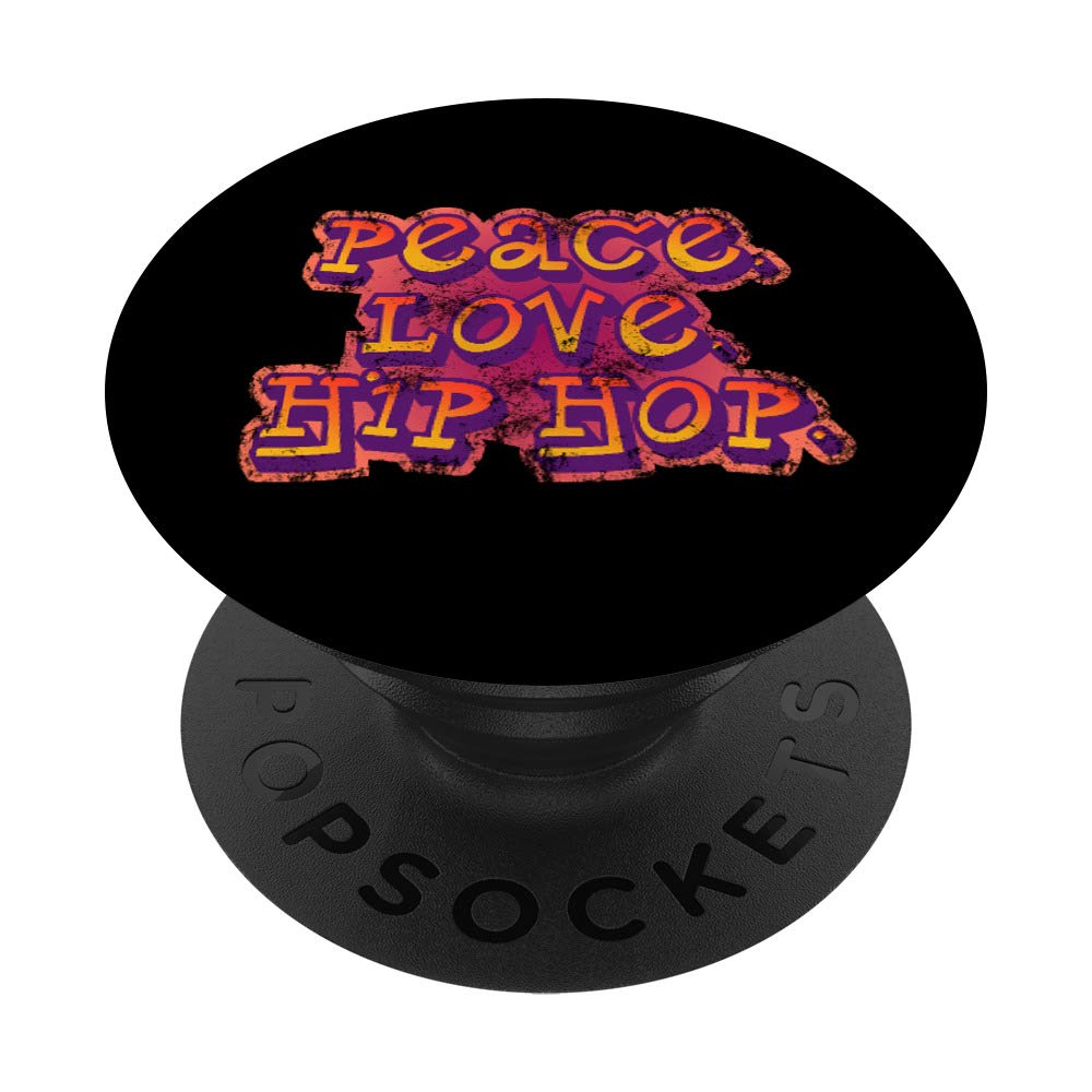 Peace Love Hip Hop Gifts Break Dance Freestyle 80s 90s Rap PopSockets PopGrip: Swappable Grip for Phones & Tablets