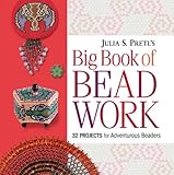 Julia Pretl's Big Book of Beadwork by 