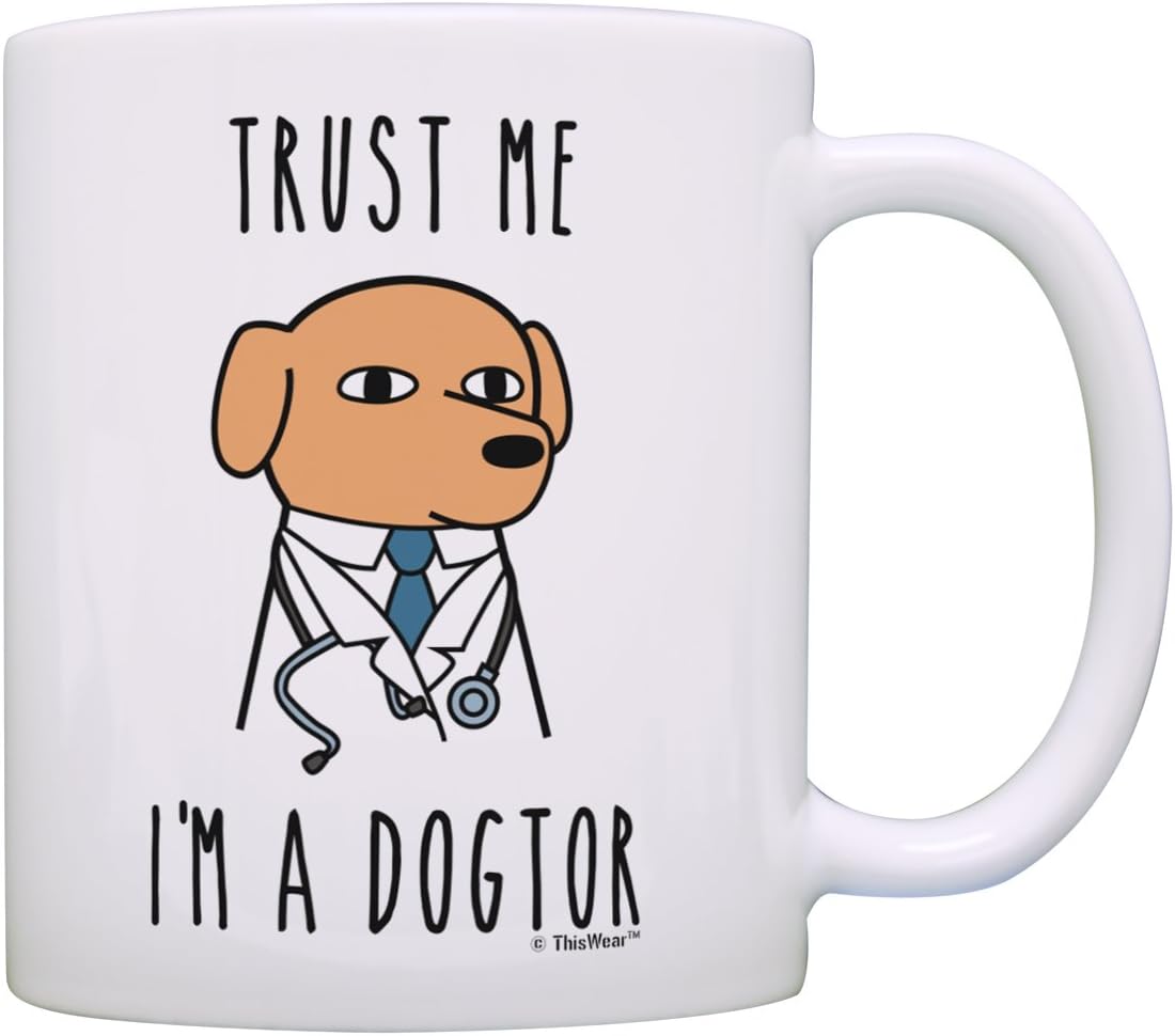 Veterinarian Gifts Trust Me I'm a Dogtor Funny Dog Gifts Dog Owner Gifts Best Dog Gift Coffee Mug Tea Cup White