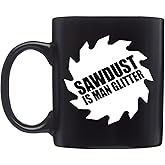 Rogue River Tactical Funny Coffee Mug Sawdust Is Man Glitter Novelty Cup Great Gift Idea For Men, Dad, Father, Husband and Grandfather | Black