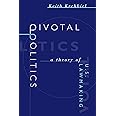 Pivotal Politics: A Theory of U.S. Lawmaking