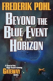 Beyond the Blue Event Horizon (Heechee Saga Book 2)