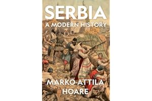 Serbia: A Modern History