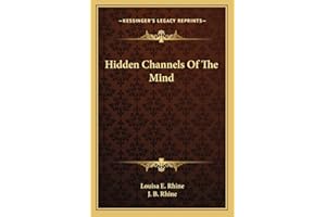 Hidden Channels Of The Mind