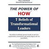 The Power of How: 7 Beliefs of Transformational Leaders