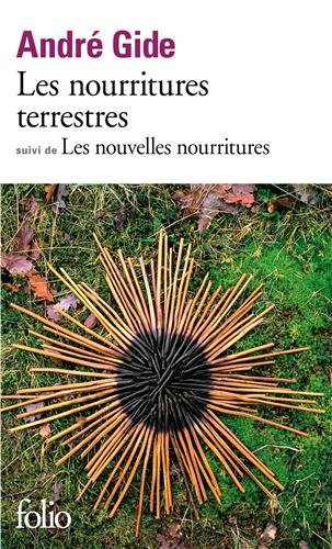 Les nourritures terrestres ; suivi de, Les nouvelles nourritures