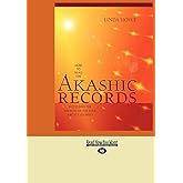 How to Read the Akashic Records: Accessing the Archive of the Soul and its Journey
