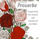 Adult Coloring Book: Proverbs - Inspired By The Beauty and Wisdom of the Bible: Relax - Relieve Stress - Feed Your Soul with Proverbs from the Wisdom and Inspiration of the Bible by InkyBlackSea