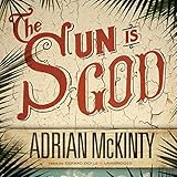 The Sun Is God