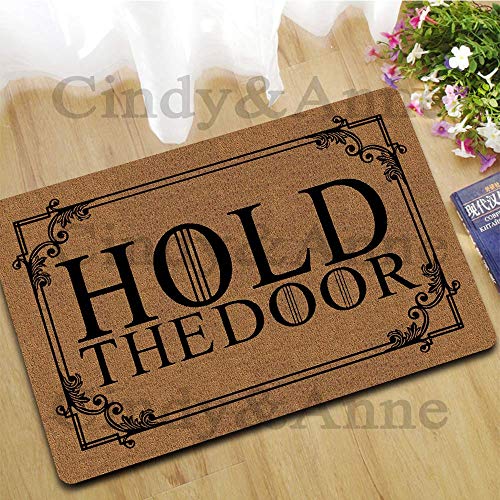 Tdou Hold The Door Game of Thrones Doormat Entrance Floor Mat Funny Doormat Door Mat Decorative Indoor Outdoor Doormat 23.6 by 15.7 Inch