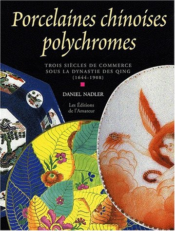 Porcelaines chinoises polychromes