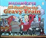 Madam & Eve: All Aboard For the Gravy Train