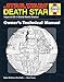 Death Star Owner's Technical Manual: Star Wars: Imperial DS-1 Orbital Battle Station by