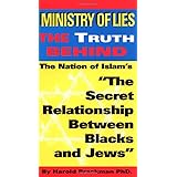 Ministry of Lies: The Truth Behind "The Secret Relationship Between Blacks and Jews"