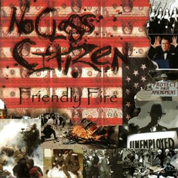 No Class Citizen Friendly Fire Amazon Com Music