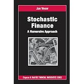 Stochastic Finance: A Numeraire Approach (Chapman and Hall/CRC Financial Mathematics Series)