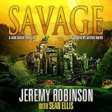 SAVAGE (A Jack Sigler Thriller - Book 6)