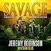 SAVAGE (A Jack Sigler Thriller - Book 6)
