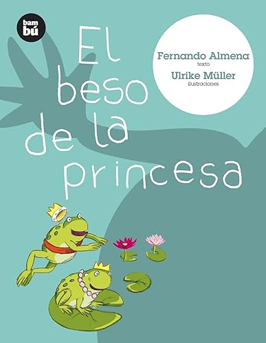 Download El Beso De La Princesa / The Kiss of the Princess PDF