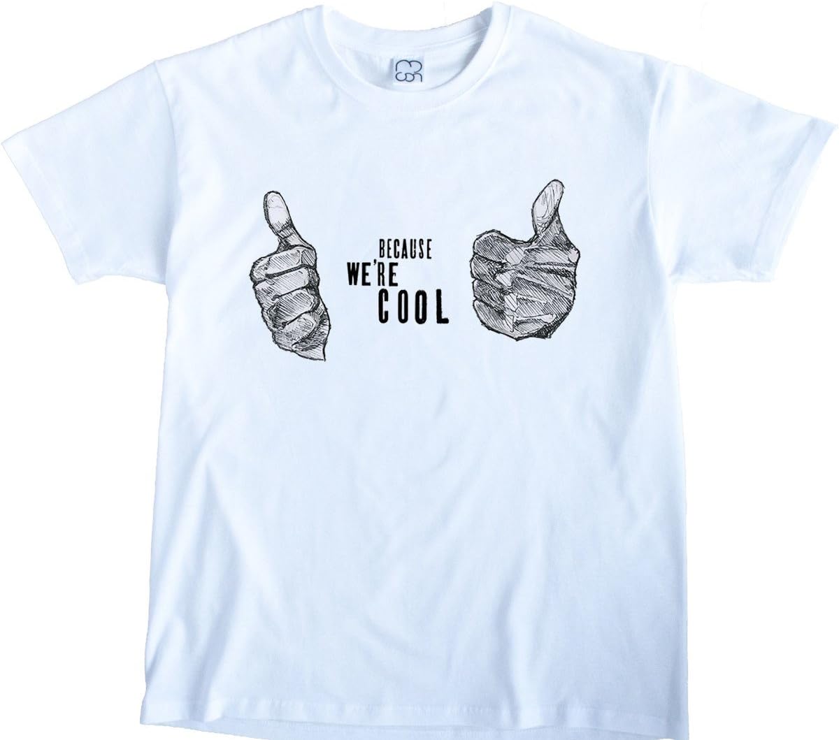Because We Are Cool White T shirt MCON