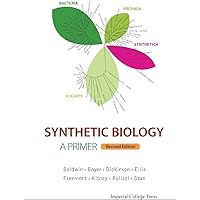Synthetic Biology - A Primer (Revised Edition)