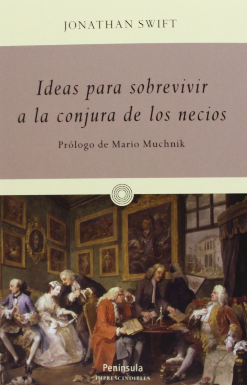Portada de Ideas para sobrevivir a la conjura de los necios (IMPRESCINDIBLES)