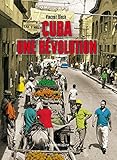 Cuba, une révolution by 