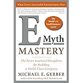 E-Myth Mastery: The Seven Essential Disciplines for Building a World-Class Company