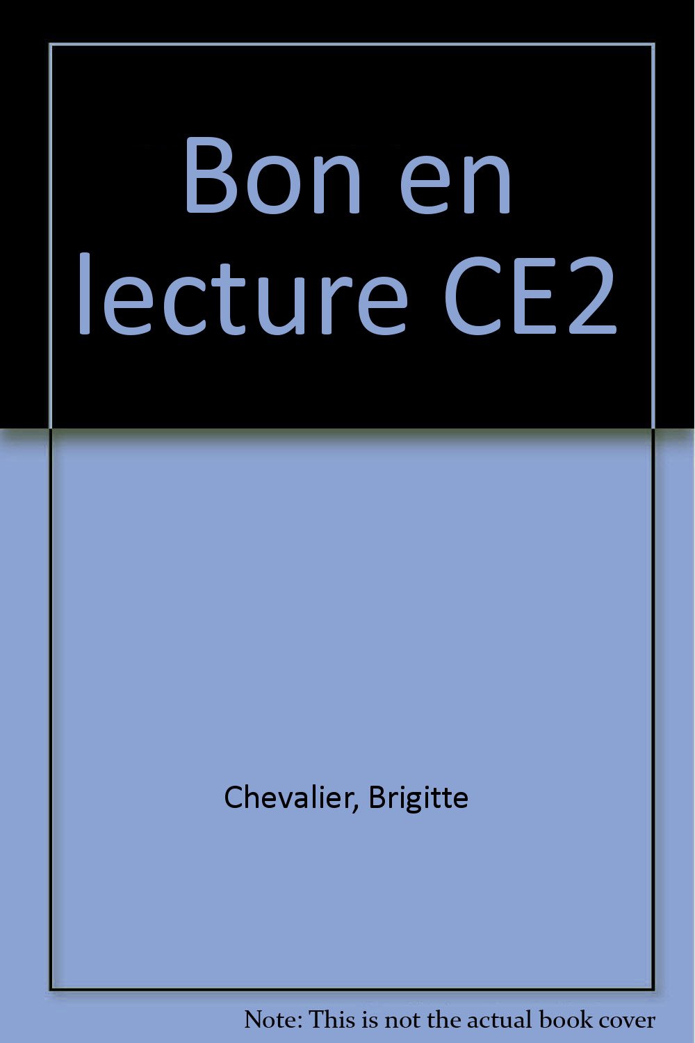Amazonfr Bon En Lecture Ce2 Brigitte Chevalier Livres - 