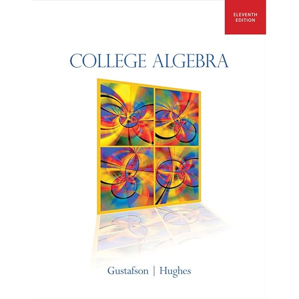 College Algebra: Lial, Margaret, Hornsby, John, Schneider, David